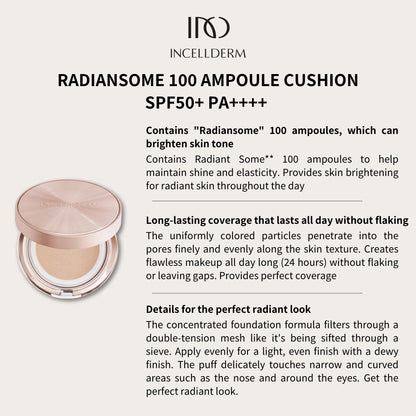 INCELLDERM RADIANSOME 100 AMPOULE CUSHION SPF50+ PA++++ (21 LIGHT BEIGE/23 NATURAL BEIGE)